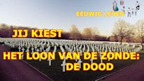 Want het loon, dat de zonde geeft, is de dood, maar God schenkt het eeuwige leven. Jij kiest: dood of eeuwig leven